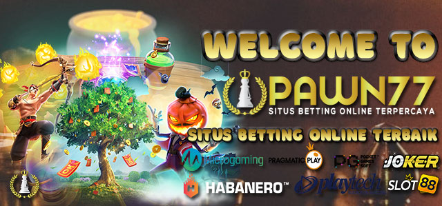 Welcome To Pawn77 Situs Akun Pro & Taruhan Bola Terpercaya